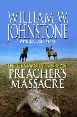 Cover of The First Mountain Man: Preacher's Massacre