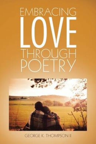 Cover of Embracing Love Through Poetry