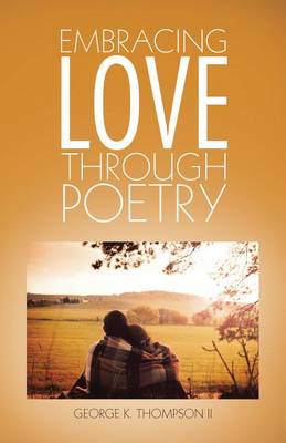Book cover for Embracing Love Through Poetry