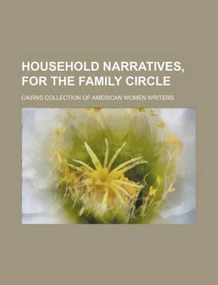 Book cover for Household Narratives, for the Family Circle