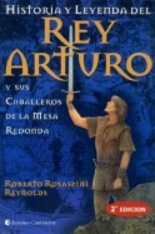 Cover of Historia y Leyenda del Rey Arturo