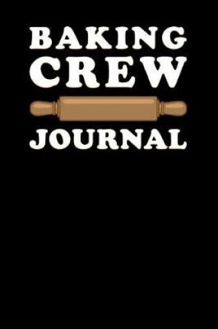 Cover of Baking Crew Journal