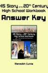 Book cover for HIS Story of the 20th Century High School Workbook Answer Key