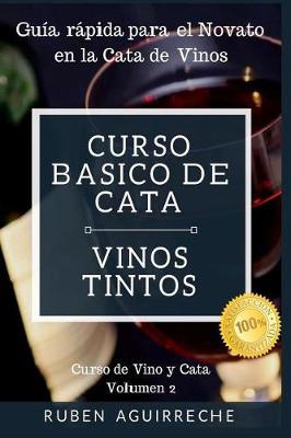 Book cover for Curso Básico de Cata (Vinos Tintos)
