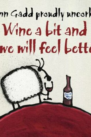 Cover of Wine a Bit and Ewe Will Feel Better