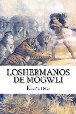 Cover of Loshermanos de Mogwli