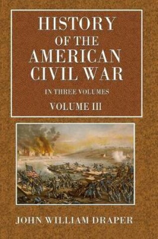 Cover of History of the American Civil War - Vol. III