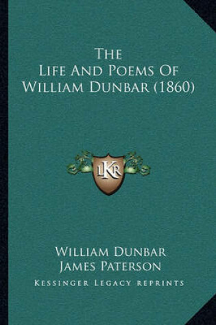 Cover of The Life and Poems of William Dunbar (1860)