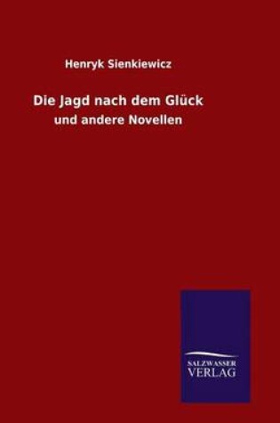 Cover of Die Jagd nach dem Glück