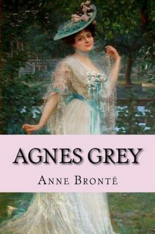 Cover of Agnes Grey Anne Bronte