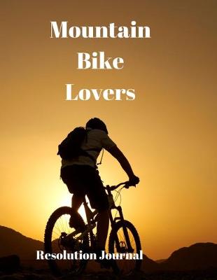 Book cover for Mountain Bike Lovers Resolution Journal