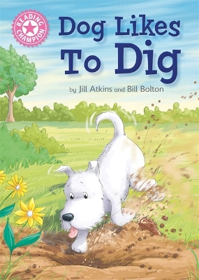 Book cover for Reading Champion: Dog Likes to Dig