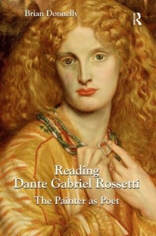 Cover of Reading Dante Gabriel Rossetti