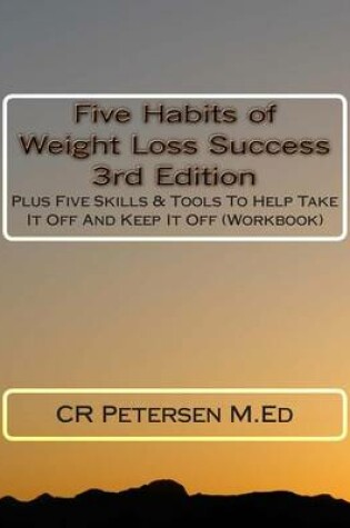 Cover of Five Habits of Weight Loss Success 3rd Edition