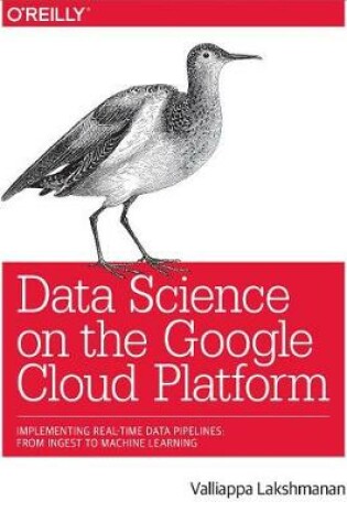 Cover of Data Science on the Google Cloud Platform