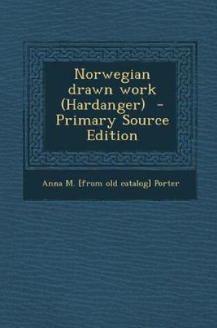 Cover of Norwegian Drawn Work (Hardanger)