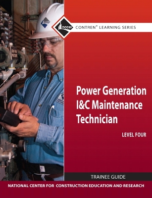 Book cover for Power Generation I & C Maintenance Technician Level 4 Trainee Guide