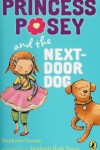 Book cover for Princess Posey and the Next-Door Dog