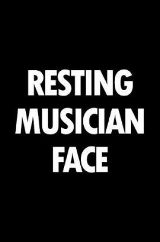 Cover of Resting Musician Face