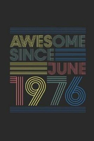 Cover of Awesome Since June 1976