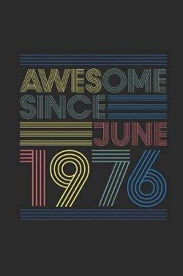 Book cover for Awesome Since June 1976