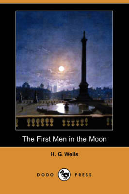 Book cover for The First Men in the Moon (Dodo Press)