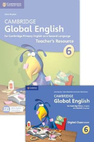 Cover of Cambridge Global English Stage 6 2017 Teacher's Resource Book with Digital Classroom (1 Year)