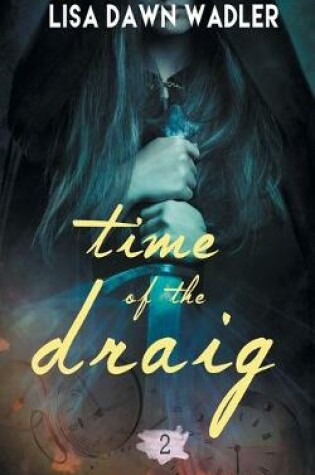 Cover of Time of the Draig