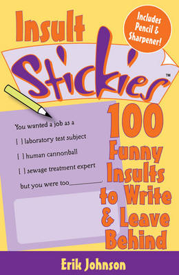 Book cover for 100 Funny Insults to Write and Leave Behind