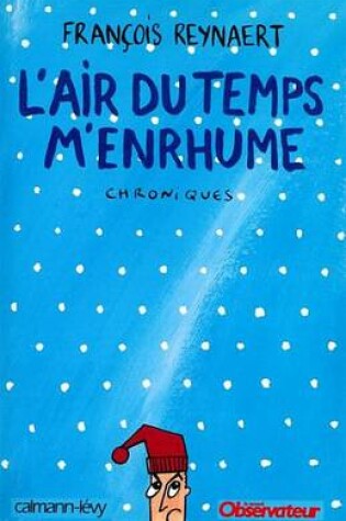 Cover of L'Air Du Temps M'Enrhume