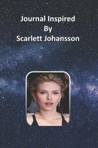Cover of Journal Inspired by Scarlett Johansson
