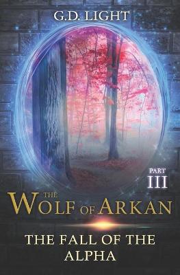 Book cover for The wolf of Arkan - Part 3
