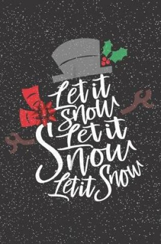 Cover of Let It Snow Let It Snow Let It Snow