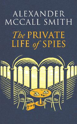 Book cover for The Private Life of Spies
