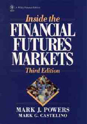 Book cover for Inside the Financial Futures Markets, 3rd Edition