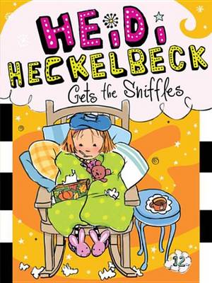 Book cover for Heidi Heckelbeck Gets the Sniffles
