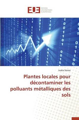 Cover of Plantes Locales Pour D contaminer Les Polluants M talliques Des Sols