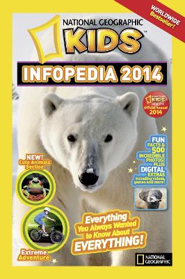 Book cover for National Geographic Kids Infopedia 2014