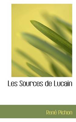 Book cover for Les Sources de Lucain