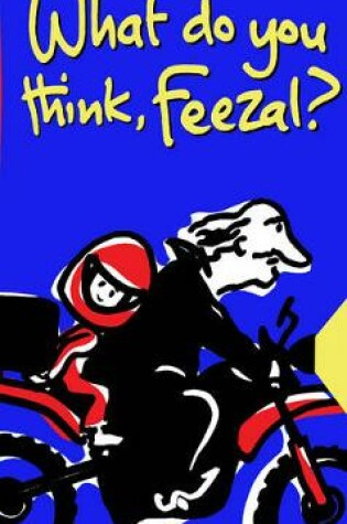 Cover of What do you think, Feezal?