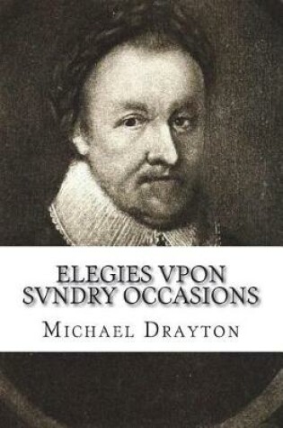 Cover of Elegies vpon Svndry Occasions