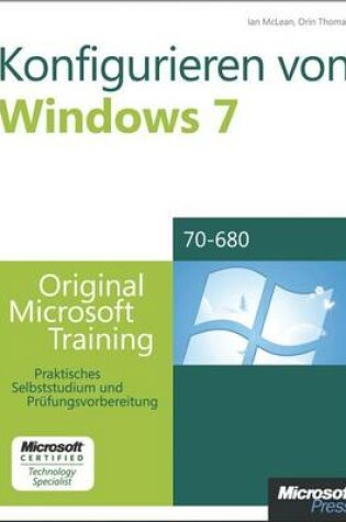 Cover of Konfigurieren Von Microsoft Windows 7 -- Original Microsoft Training Fur Examen 70-680