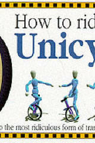 Cover of How to Ride Your Unicycle