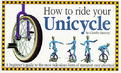 Book cover for How to Ride Your Unicycle