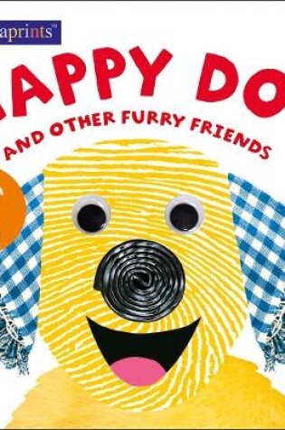 Cover of Alphaprints: Happy Dog and Other Furry Friends