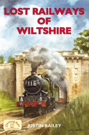 Cover of Lost Railways of Wiltshire