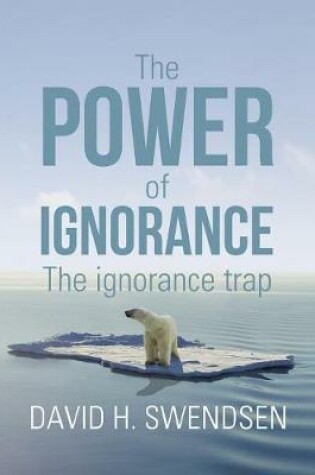 Cover of The Power of Ignorance