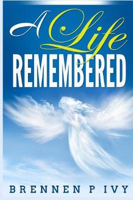 Book cover for A Life Remembered