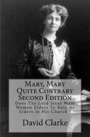 Cover of Mary, Mary Quite Contrary Second Edition