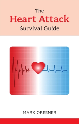 Book cover for The Heart Attack Survival Guide